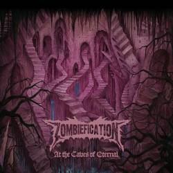 Zombiefication : At the Caves of Eternal